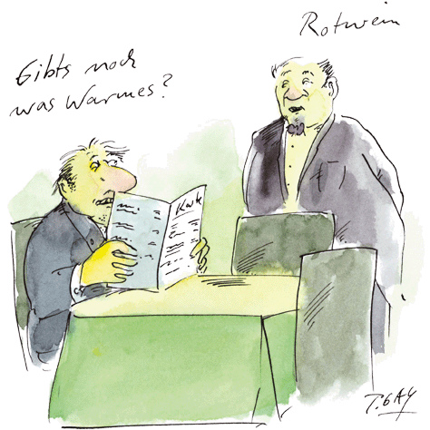 Karikatur: Gast: Gibt's noch was Warmes? Kellner: Rotwein